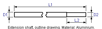 Extension shaft, outline drawing. Material: Aluminium. Extension shaft, outline drawing. Material: Aluminium.